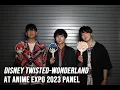 Download Lagu Disney Twisted-Wonderland at Anime Expo 2023 Panel