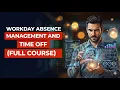 Workday Absence Management and Time Off Live Session