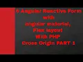 6 Angular Reactive Form with angular material Flex layout With PHP Cross Origin PART 1