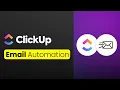 How to Send Automated Emails with Clickup