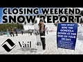 Vail Colorado Snow Conditions Report Closing Weekend Very Limited Variable Terrain 4 2 2026