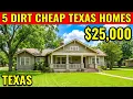 5 Dirt Cheap Homes in Texas Under 75K