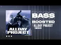 ALLDAY PROJECT - WICKED [BASS BOOSTED]