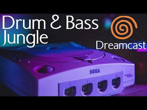 Dreamcast DnB Mix (Jungle, Drum and Bass, intelligent)