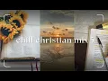 Download Lagu Chill Christian Mix 5 | Calm R\u0026B Playlist to Focus and Stay Motivated