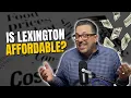 The Cost of Living in Lexington Kentucky - Let s Break It Down