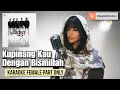 Download Lagu Kupinang Kau dengan Bismillah - UNGU, Rossa (Karaoke Female Part Only)