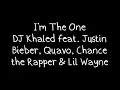 DJ Khaled - I'm The One ft. Justin Bieber, Quavo, Chance the Rapper, Lil Wayne (Lyrics)