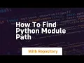 how to find python module path