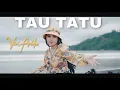 Download Lagu TAU TATU Official Vivi Artika