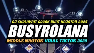 dj sholawat busyrolana full bass middle nrotok mbedil nulup