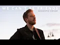 Download Lagu we can't be friends (wait for your love) - Ariana Grande (Acoustic Cover)