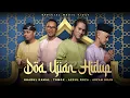 Download Lagu Doa Ujian Hidup - Tomok, Aepul Roza, Asfan Shah \u0026 Sharul Kamal [Official Music Video]