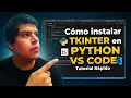 como INSTALAR TKINTER en PYTHON VISUAL STUDIO CODE