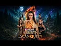 The Rebirth of the Lycan Queen