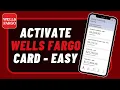 How to Activate Wells Fargo Debit Card