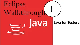 Java for Software Testers 1 Eclipse Walkthrough