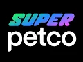 Super Petco For Pets Super