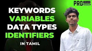Keywords Datatypes Variables Identifiers in Tamil