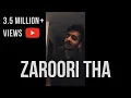 Lagu Zaroori tha | Fahad Azeem - Cover