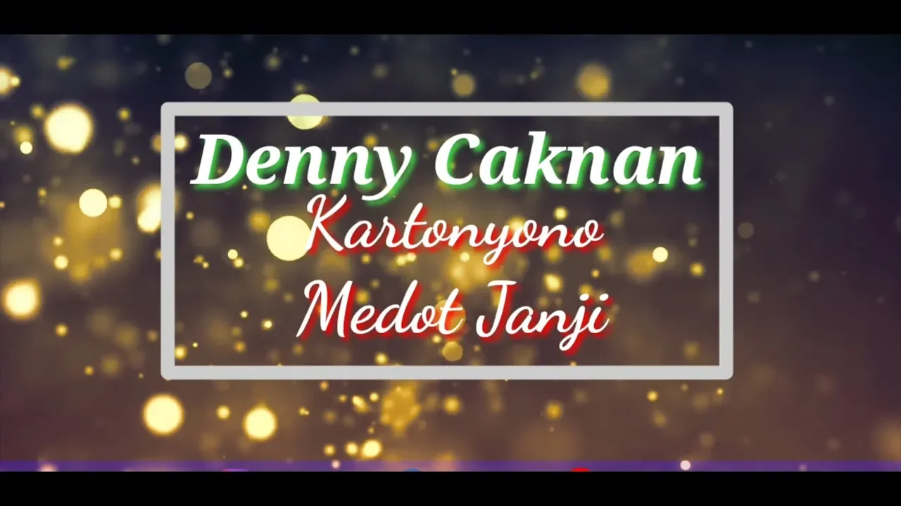 KARTONYONO MEDOT JANJI - Denny Caknan (LIRIK)