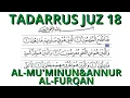 Download Lagu TADARRUZ JUZ 18 [AL-MU'MINUN~ANNUR~AL-FURQON] DI RAMADAN