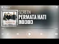 Download Lagu Screen - Permata Hati [Lirik]