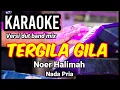 Download Lagu TERGILA GILA - Noer Halimah | Karaoke dut band mix nada pria | Lirik