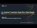 Episode 1 Introduction to Amazon Translate and Neural Machine Translation Amazon Web Services