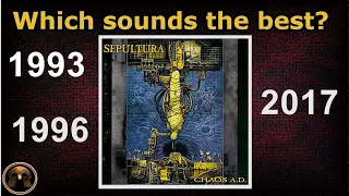 sepultura original vs remaster chaos ad a d 