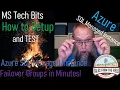 How to Setup and Test Azure SQL Failover Groups in Minutes