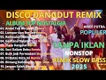 Lagu 🔥REMIX DANGDUT NOSTALGIA 2025 NONSTOP TANPA IKLAN | FULL BASS VIRAL TERBARU