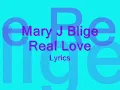 Mary J Blige - Real Love Lyrics