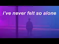 I’ve Never Felt So Alone - Labrinth (2 minute loop) from the show ‘Euphoria’