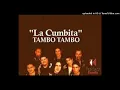 Tambo tambo - La cumbita