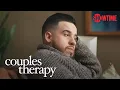 It Goes Both Ways Ep 1 Clip Couples Therapy Season 2 SHOWTIME