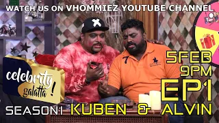 ep1 celebrity galatta season1 kuben u0026 alvin