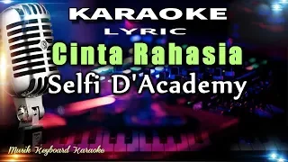 cinta rahasia selfi da4 karaoke tanpa vokal
