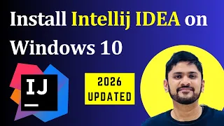 How to Install IntelliJ IDEA on Windows 10 Updated 2026 Run first Java program on IntelliJ IDEA