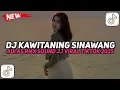 Download Lagu DJ KAWITANING SINAWANG | SUMILIRE ANGIN NGGOWO TRESNO VIRAL TIKTOK 2025