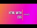 HTML5 tutorial 9 HTML with CSS