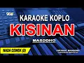 Download Lagu KISINAN - Karaoke Koplo Nada Wanita (MASDHOO) Taun-Taunan Aku Wis Ngancani Sliramu