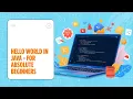 Write Your First Java Program Hello World in Hindi Java for Beginners