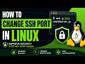 How to Change Default SSH Port in Linux