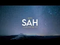 SAH - SARAH SUHAIRI & ALFIE ZUMI (LIRIK VIDEO)