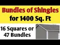 How many bundles or squares of shingles do i need for 1400 square feet