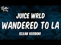 Download Lagu Juice WRLD \u0026 Justin Bieber - Wandered To LA (Clean) (Lyrics) 🔥 (Wandered To LA Clean)