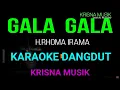 Download Lagu GALA GALA KARAOKE DANGDUT ORIGINAL DUET HD AUDIO