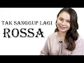 Download Lagu Rossa - Tak Sanggup Lagi Lyrics Video