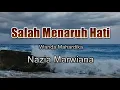 Download Lagu Salah Menaruh Hati - Nazia Marwiana (Lirik Lagu) ~ tanpa ada ku mengeluh